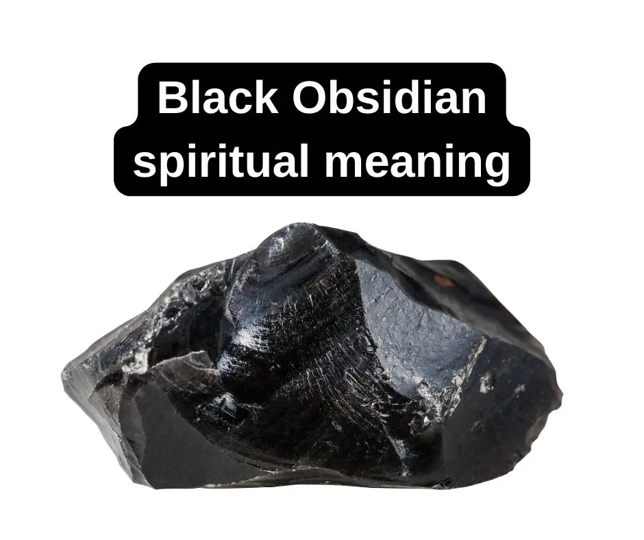Black Obsidian spiritual meaning