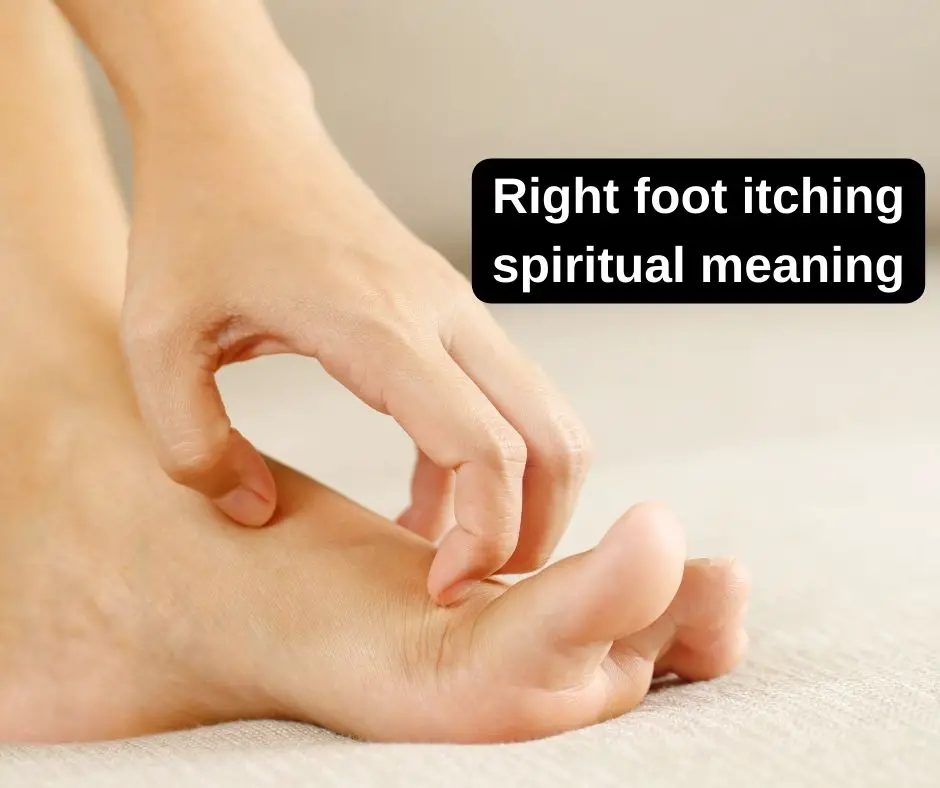 Right foot itching spiritual meaning