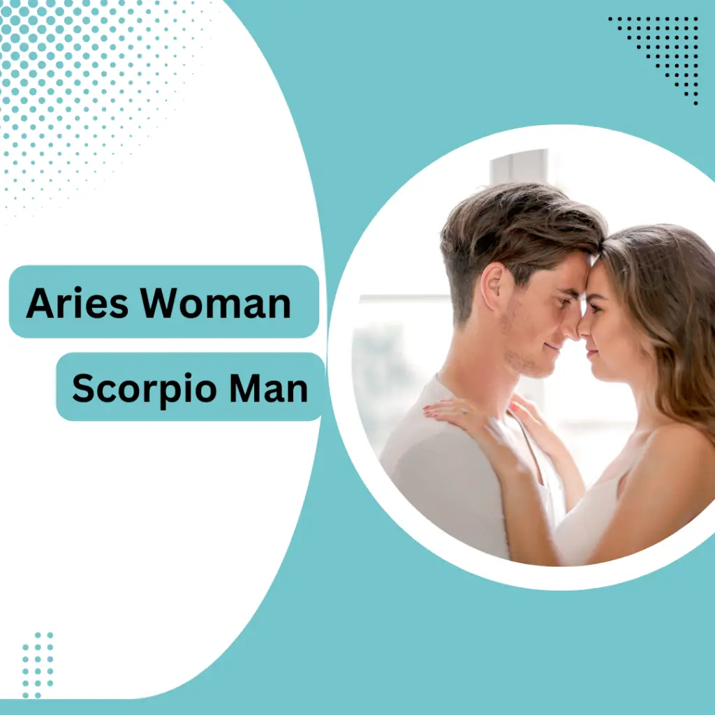 Aries Woman Scorpio Man