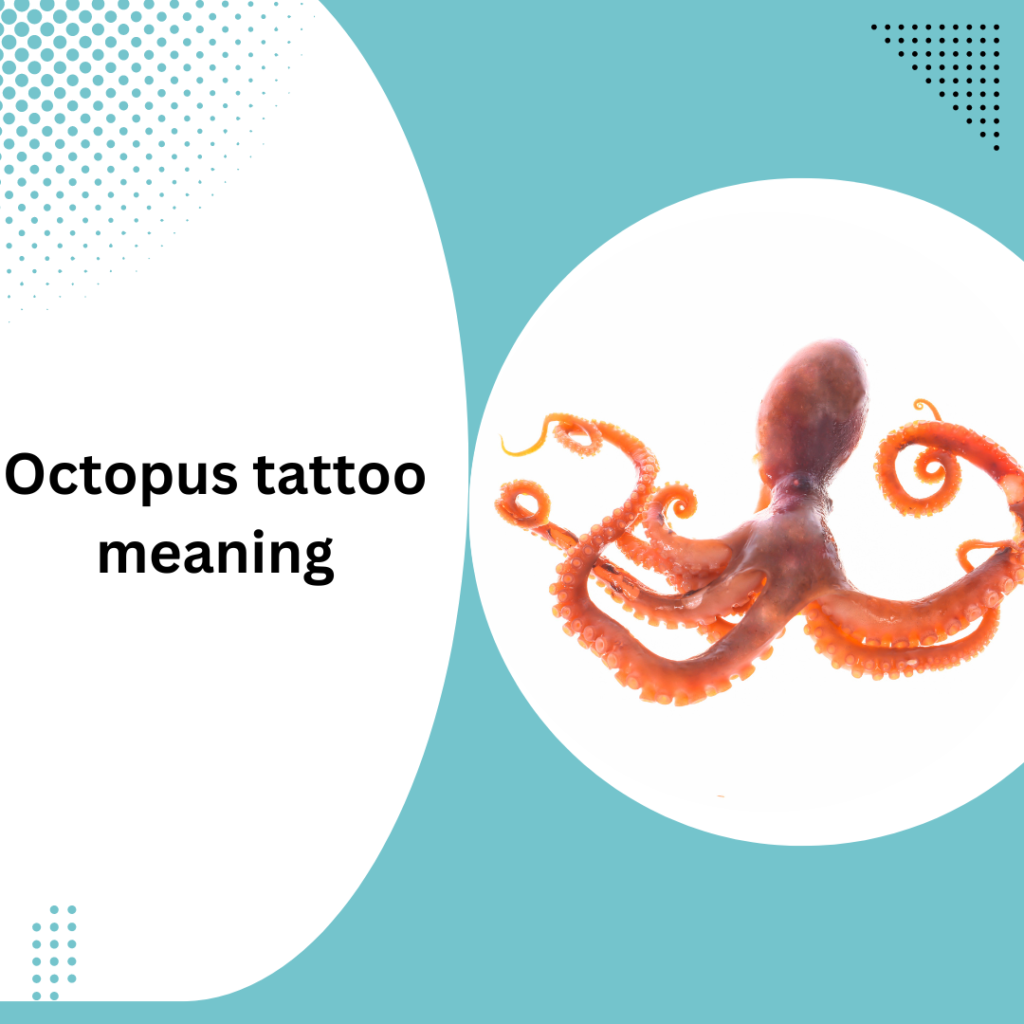 Octopus tattoo meaning