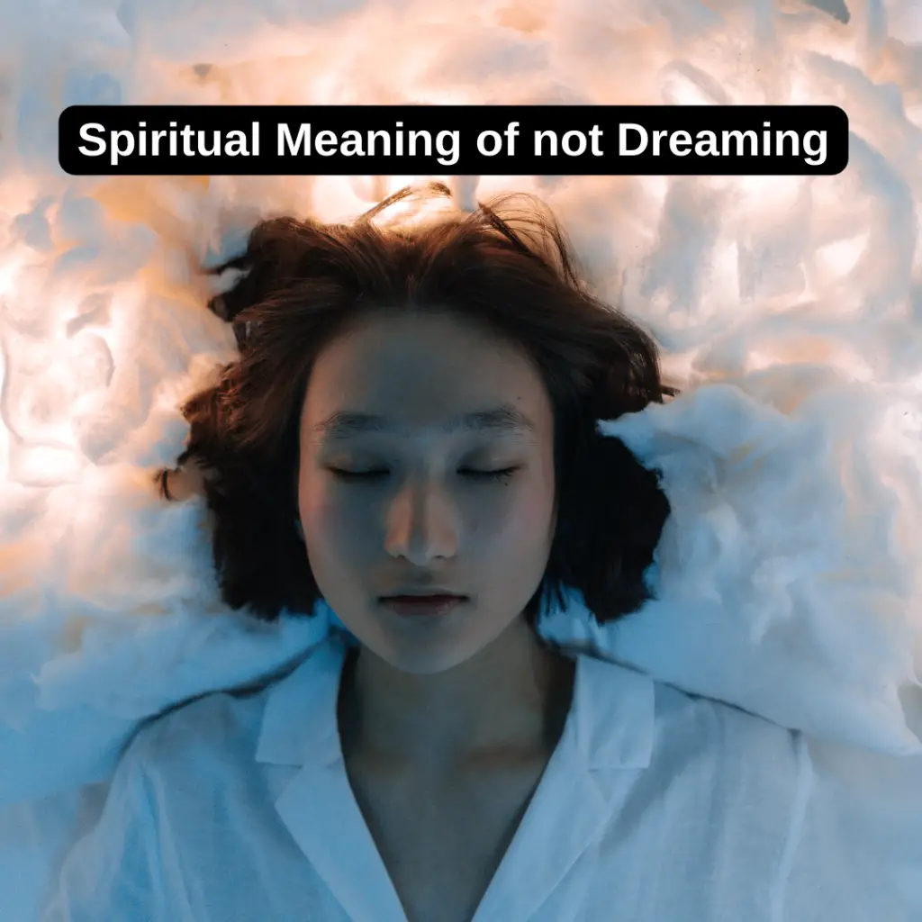 Spiritual Meaning of not Dreaming
